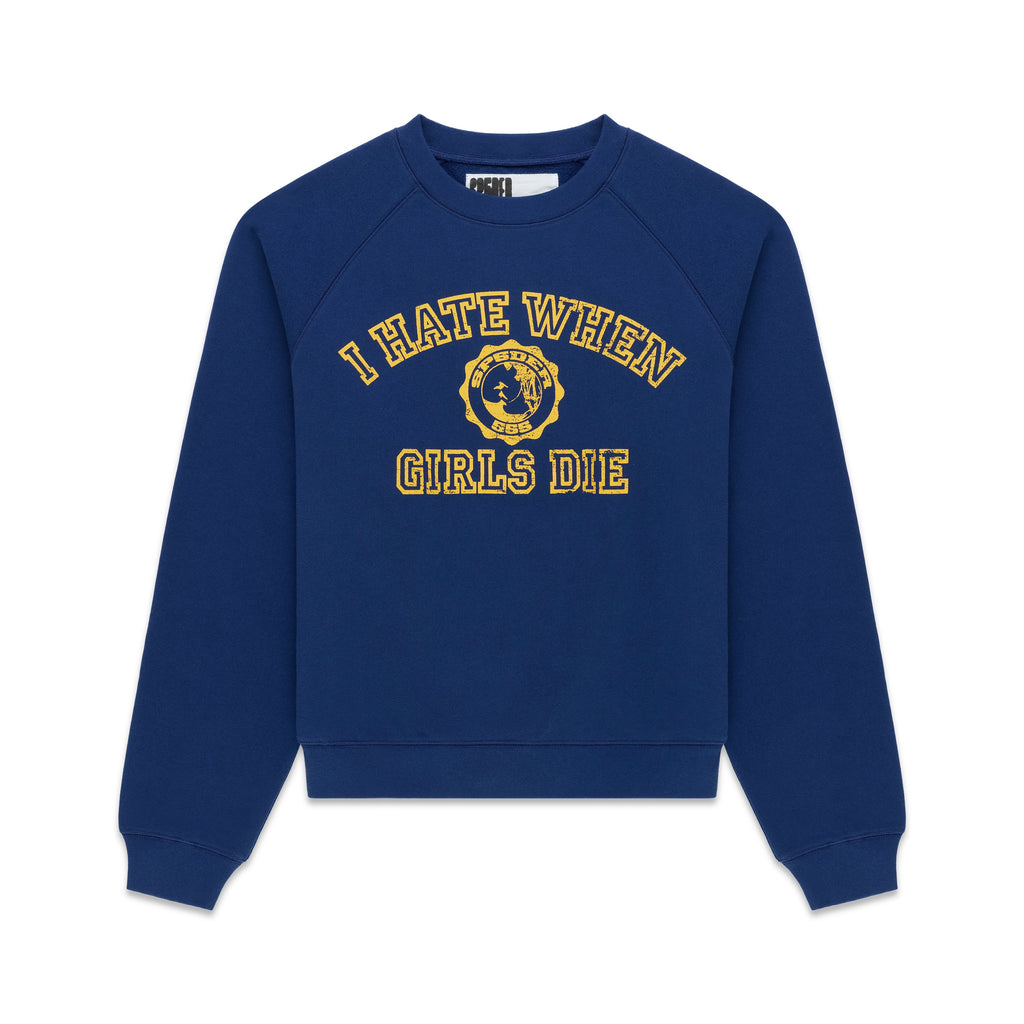 I H8 WHEN GIRLS DIE RAGLAN CREWNECK