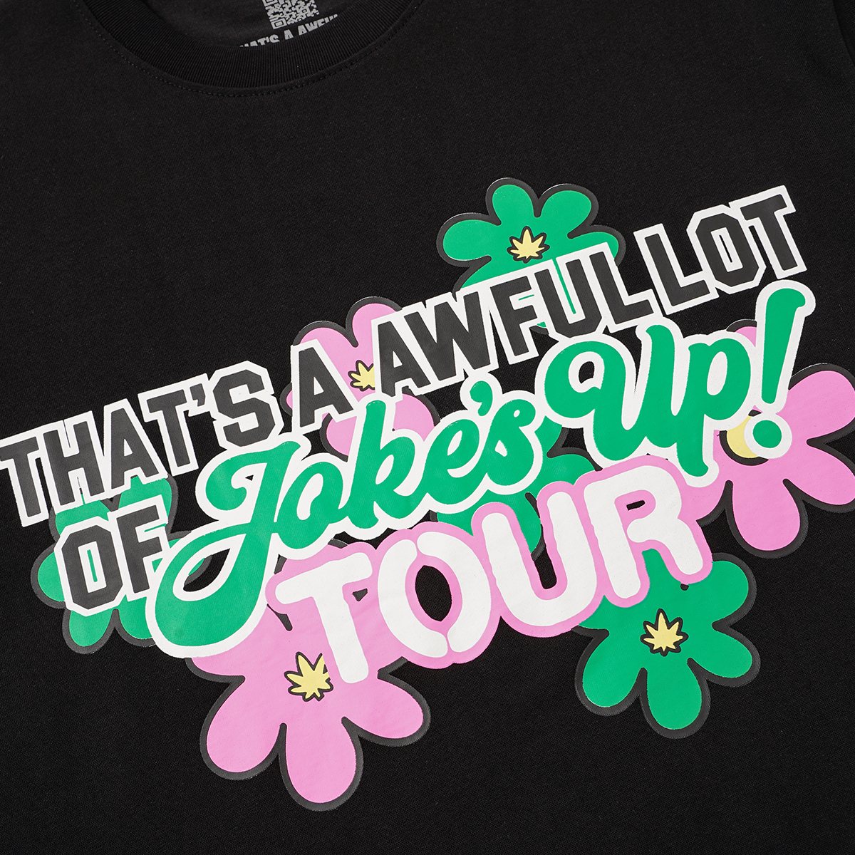 THAT'S A AWFUL LOT OF COUGH SYRUP Floral Tour Graphic T-Shirt