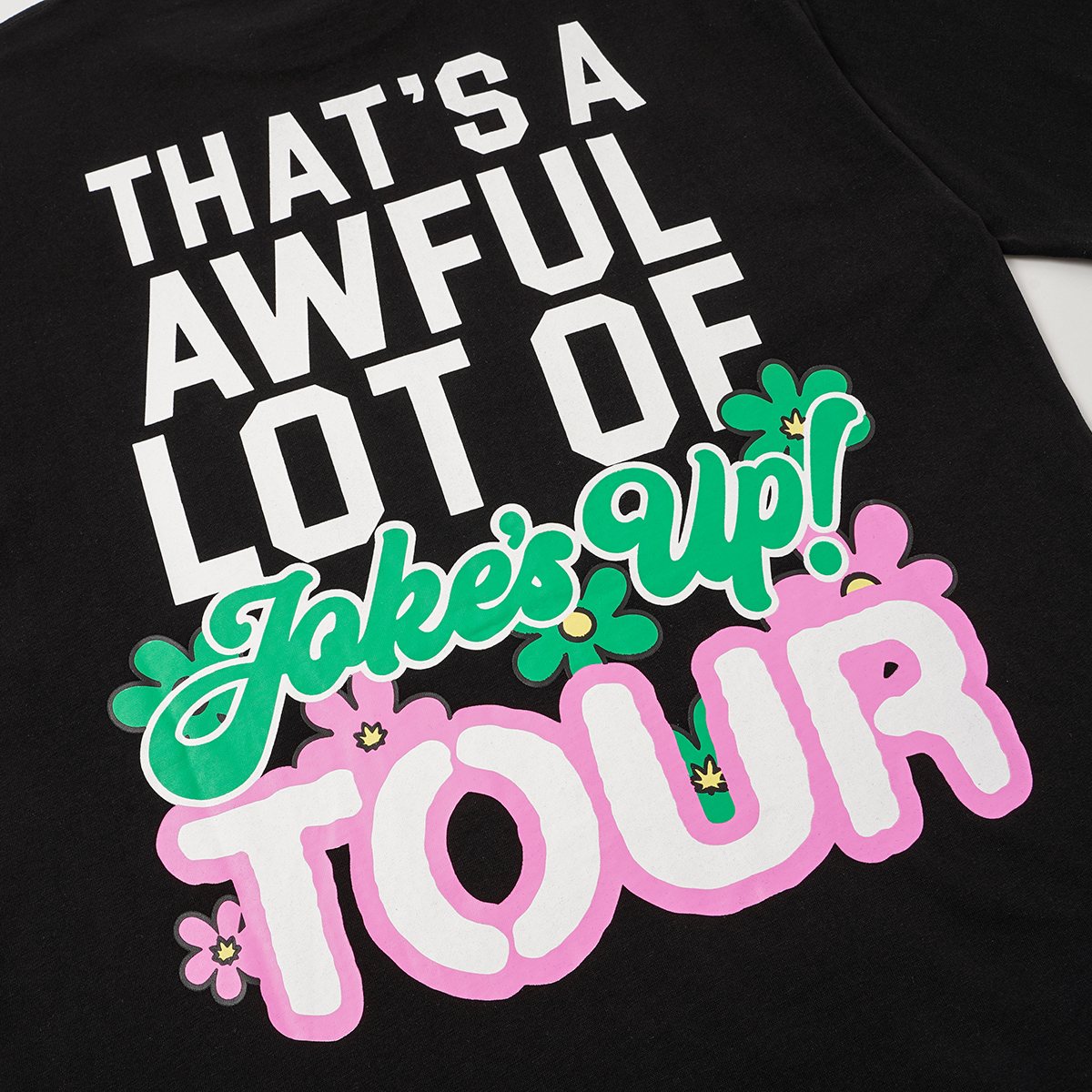 THAT'S A AWFUL LOT OF COUGH SYRUP Floral Tour Graphic T-Shirt