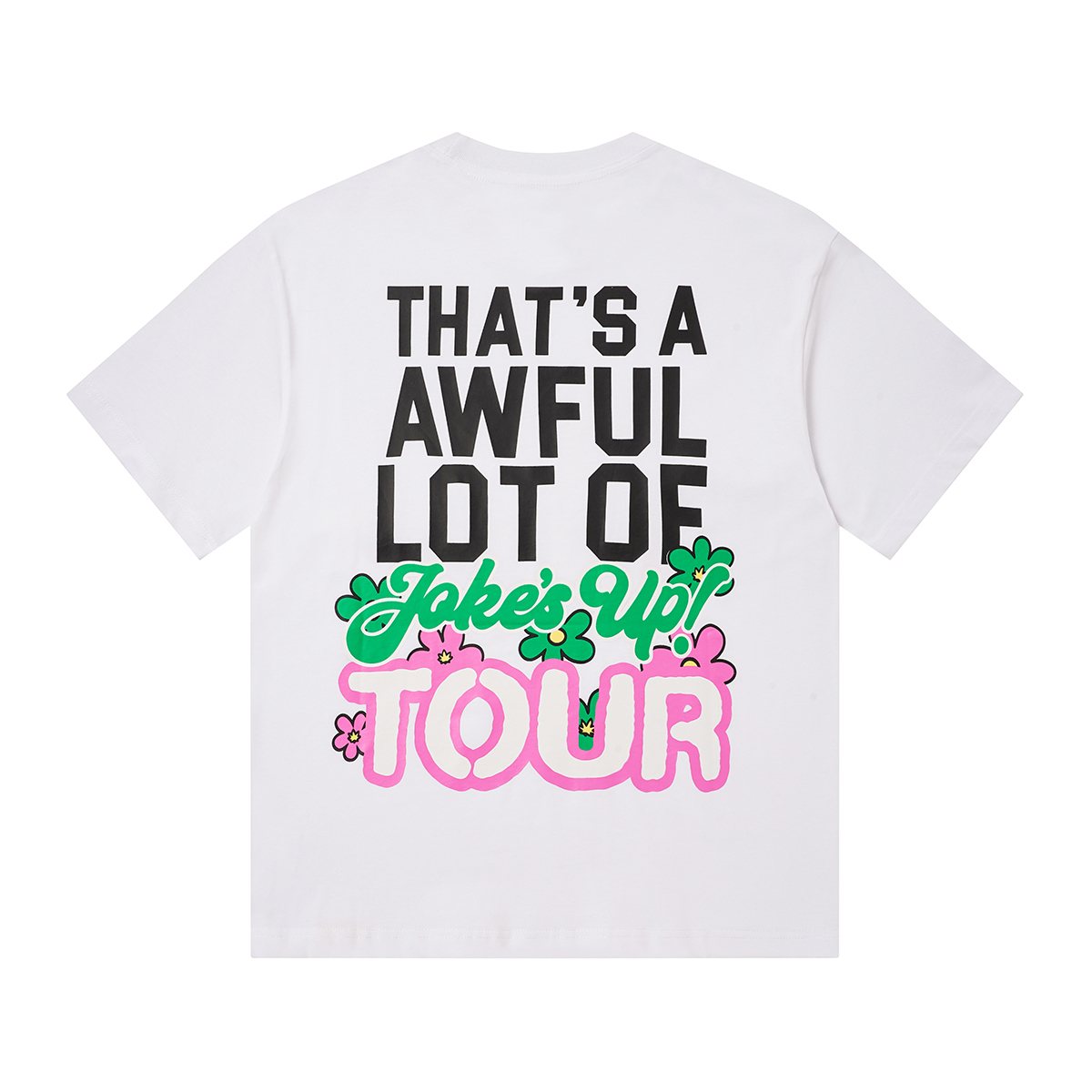 THAT'S A AWFUL LOT OF COUGH SYRUP Floral Tour Graphic T-Shirt