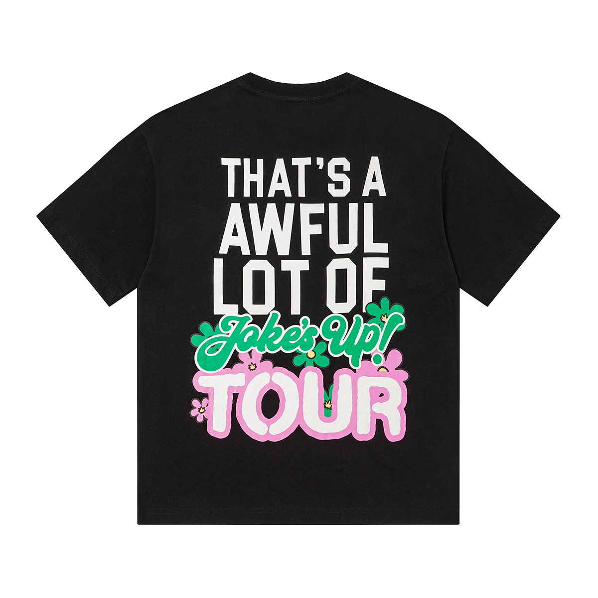 THAT'S A AWFUL LOT OF COUGH SYRUP Floral Tour Graphic T-Shirt