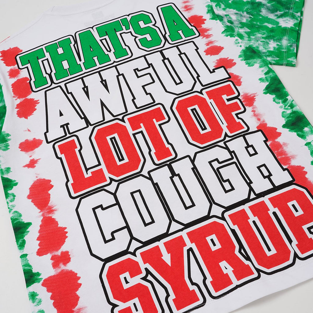 THAT'S A AWFUL LOT OF COUGH SYRUP White/Green Tie-Dye Graphic T-Shirt