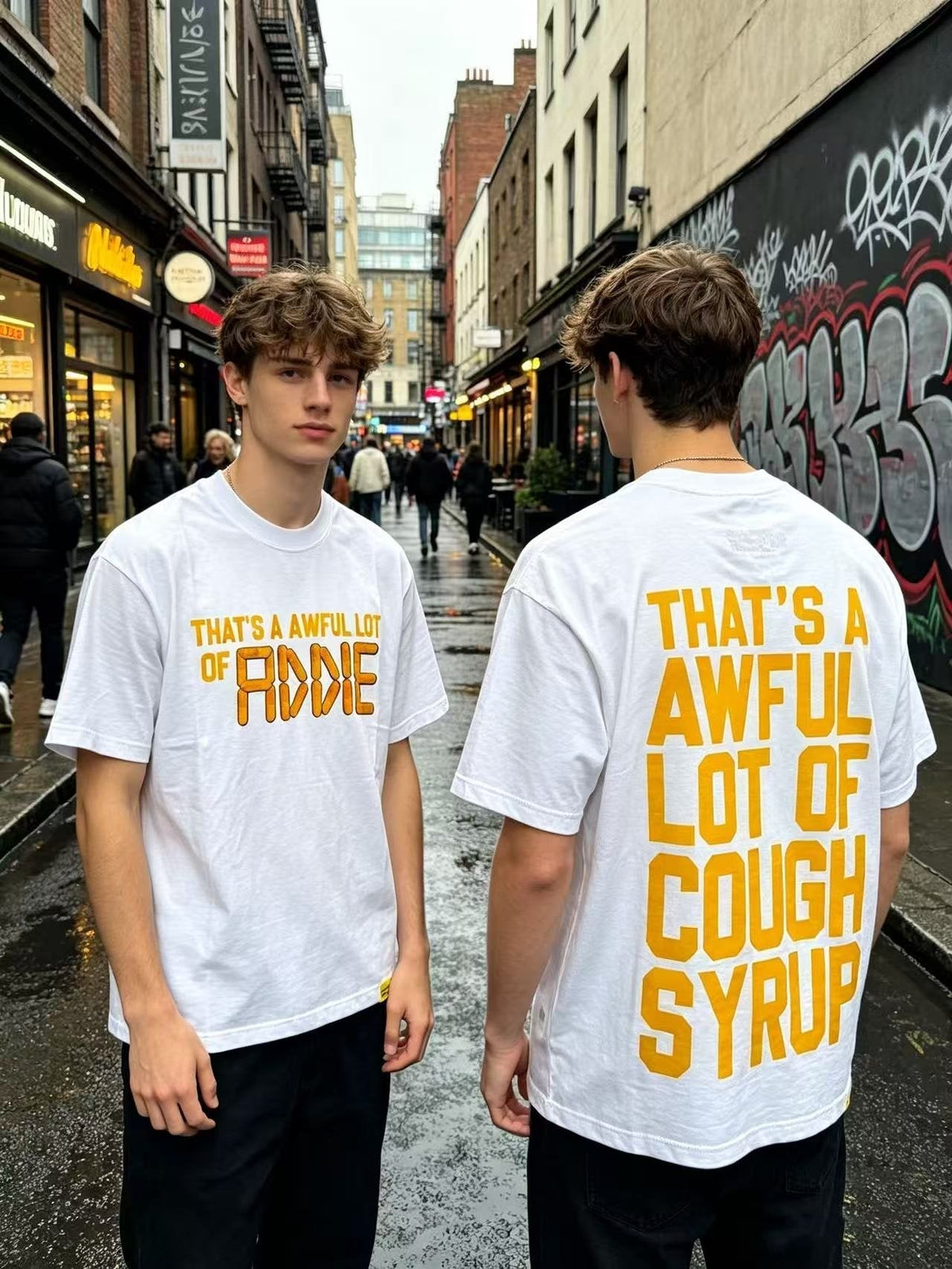 THAT'S A AWFUL LOT OF COUGH SYRUP Front & Back Graphic T-Shirt
